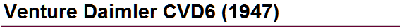 Venture Daimler CVD6 (1947)